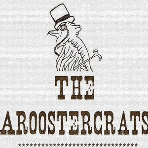 the aroostercrats