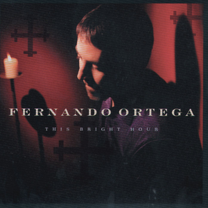 Fernando Ortega - Fernando Ortega-Angel Fire Lyrics - Zortam Music