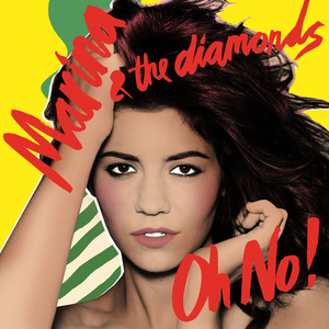 Marina & The Diamonds - Oh No! - Single - Zortam Music