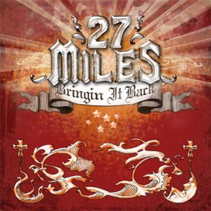27 Miles - Bringin