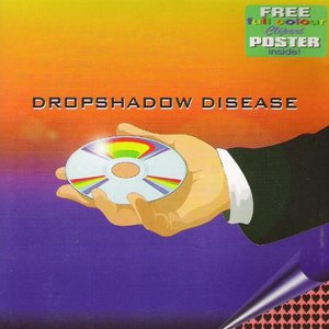 Dropshadow Disease