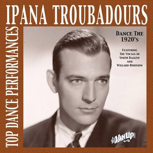 Ipana Troubadours—Top Dance Performances of the 1920s