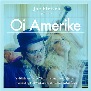Oi Amerike (Joe Fleisch Presents)