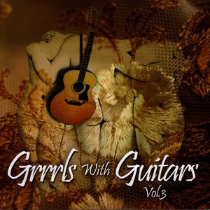 Grrrls With Guitars, Vol. 3