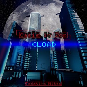 Oasis in 2op - "CLOAD"