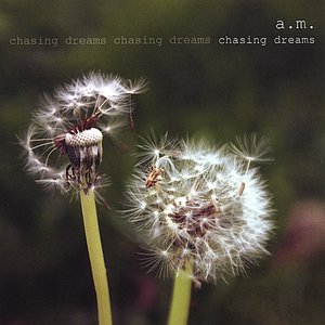 Chasing Dreams