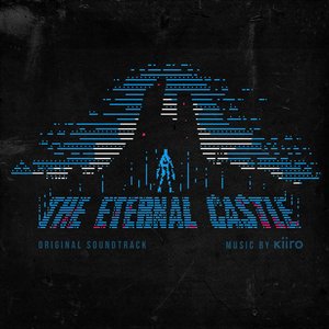 The Eternal Castle (Original Soundtrack)