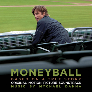 Mychael Danna - Moneyball Original Motion Picture Soundtrack - Zortam Music