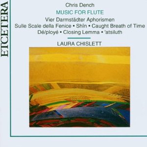 Chris Dench, Music for flute