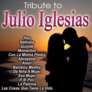 Tribute To Julio Iglesias