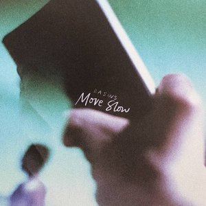Move Slow - Single