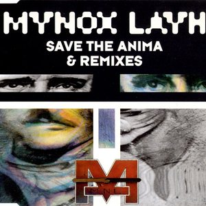 Save The Anima & Remixes