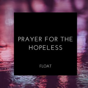Prayer for the Hopeless