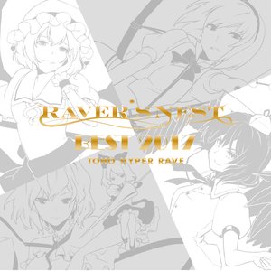 Raver's Nest Best 2017 Toho Hyper Rave