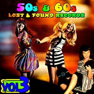 '50s & '60s Lost & Found Records Vol. 3