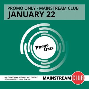 Promo Only: Mainstream Club, January 22