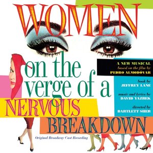 Women On the Verge of a Nervous Breakdown (Original Broadway Cast Recording)