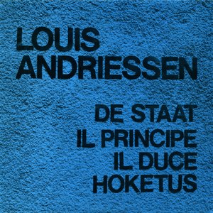 De Staat / Il Principe / Il Duce / Hoketus