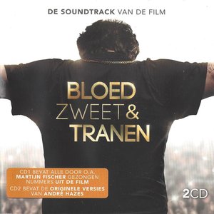 Bloed, Zweet & Tranen (De Soundtrack Van De Film)