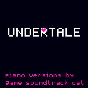 UNDERTALE (Piano Selections)