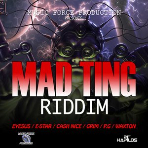 Mad Ting Riddim - Single