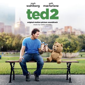 Ted 2 (Original Motion Picture Soundtrack)