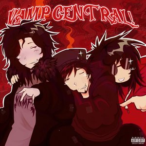VAMP CENTRAL! (feat. UpVampin & Lyretrix) - Single