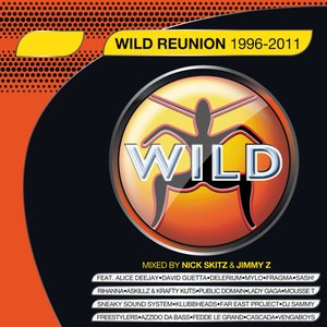 Wild Reunion 1996–2011