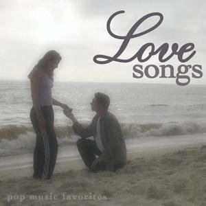 Love Songs - Pop Music Favorites