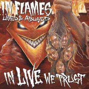 Used and abused (in live we trust)