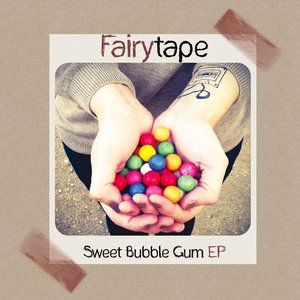 Sweet Bubble Gum EP