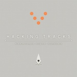 NieR:Automata Original Soundtrack HACKING TRACKS