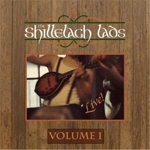 The Shillelagh Lads Live!, Vol. 1