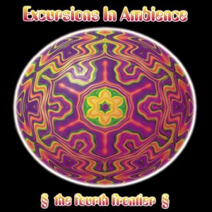 Excursions In Ambience (The Fourth Frontier)