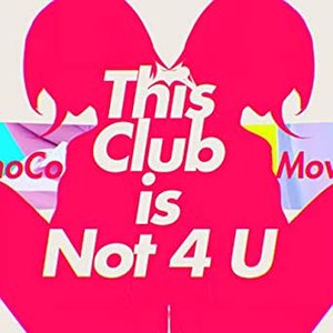 This Club is Not 4 U - Single