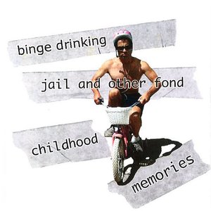 Binge Drinking, Jail and Other Fond Childhood Memories
