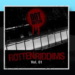 Rotten Riddims Volume 1