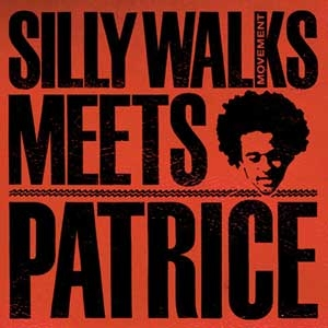 Silly Walks Movement meets Patrice cover