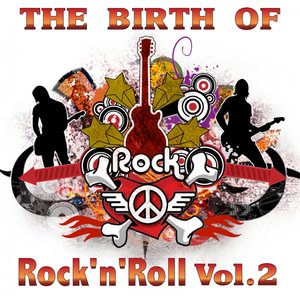 The Birth Of Rock 'n' Roll, Vol. 2