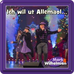 Ich wil ut Allemaol