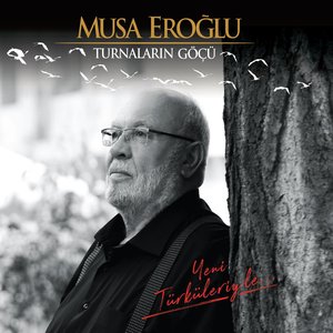 Turnaların Göçü (Yeni Türküleriyle)