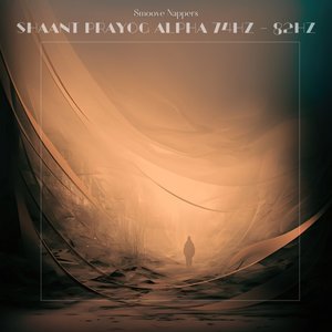 Shaant Prayog Alpha 74Hz - 82Hz