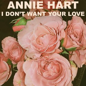 I Don't Want Your Love - Single
