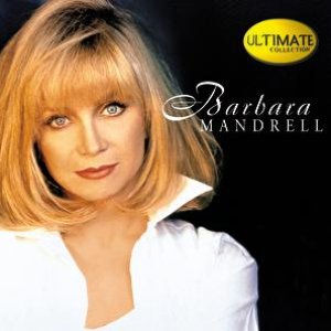 Ultimate Collection:  Barbara Mandrell