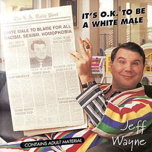 It's O.K. To Be a White Male