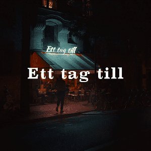 Ett tag till