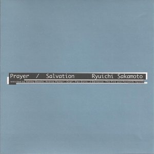 Prayer / Salvation Remixes