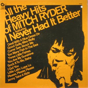 All The Heavy Hits Of Mitch Ryder