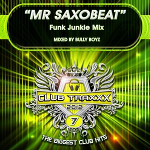 Mr Saxobeat (Funk Junkie Mix)