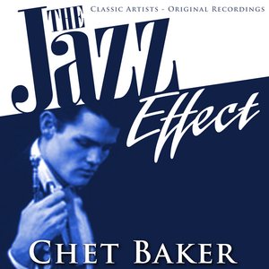 The Jazz Effect - Chet Baker